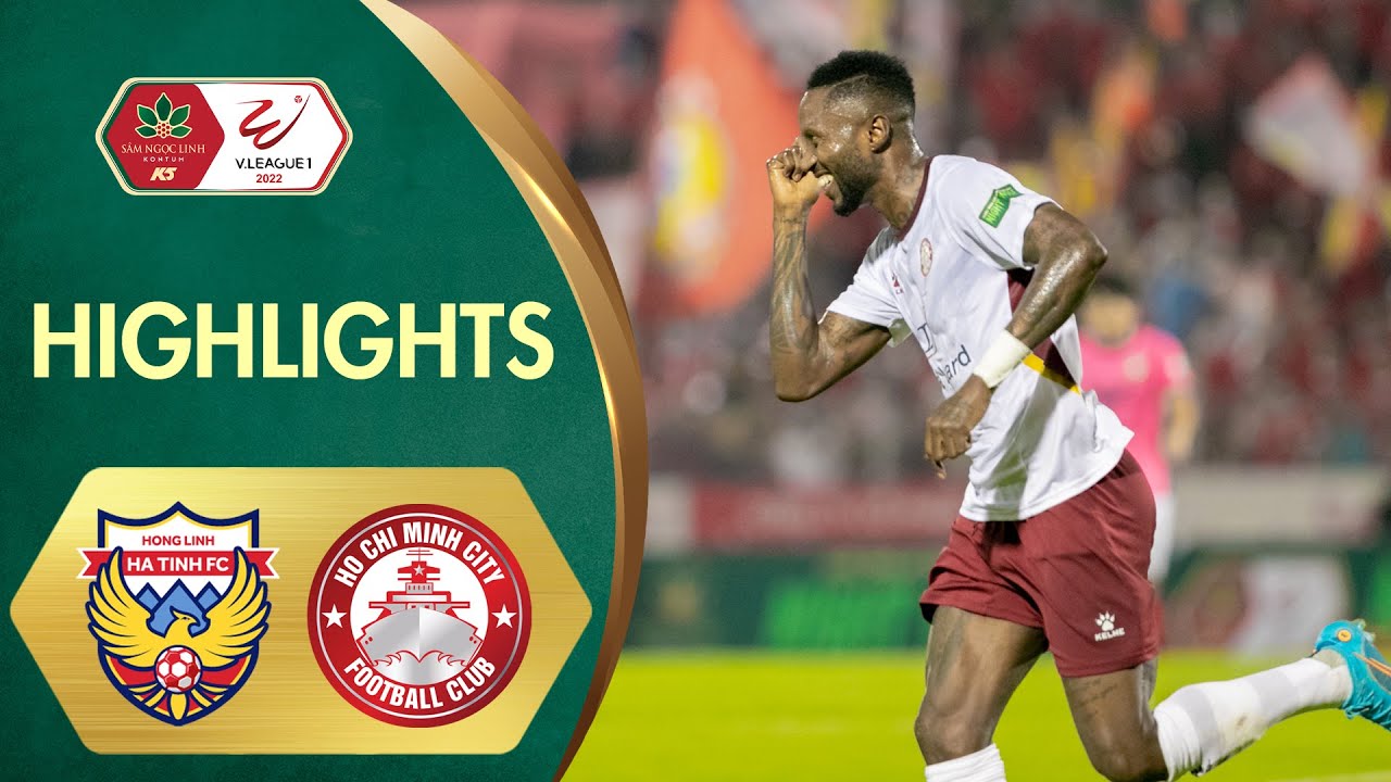 Highlights Hồng Lĩnh Hà Tĩnh - TP. Hồ Chí Minh | Huyền thoại V.League tiếp tục khai hoả background