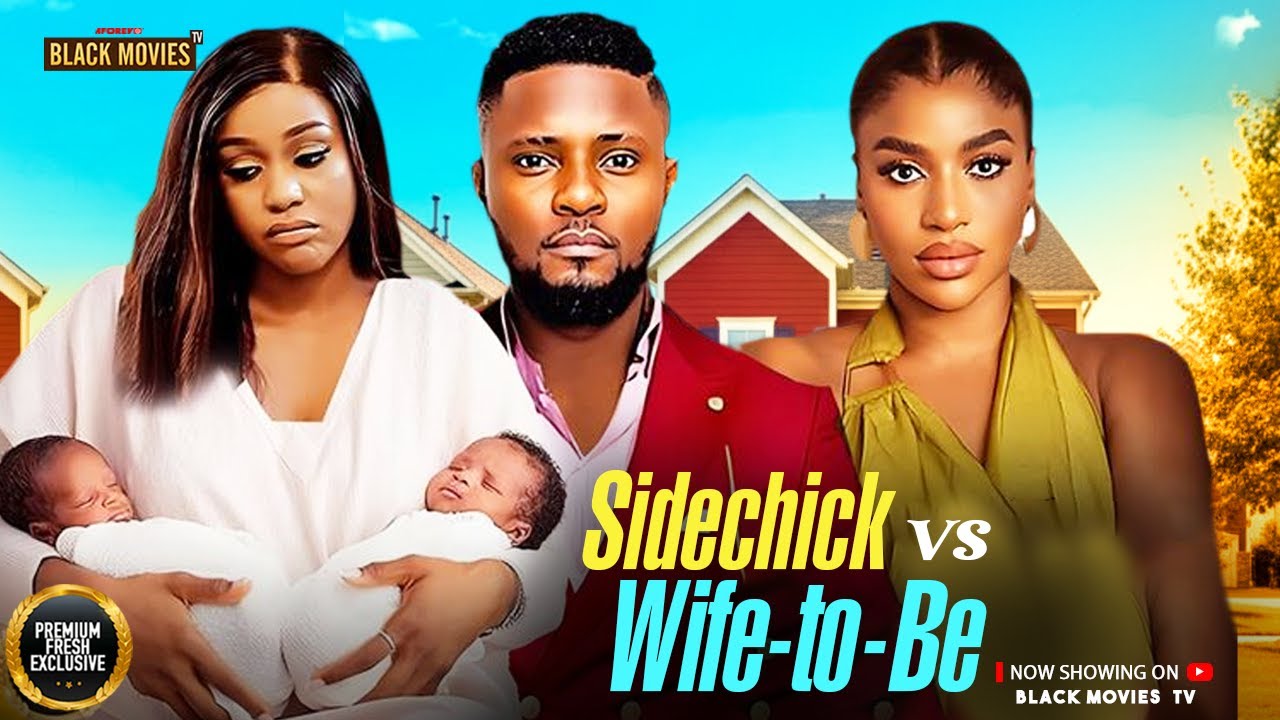 SIDECHICK VS WIFE TO BE