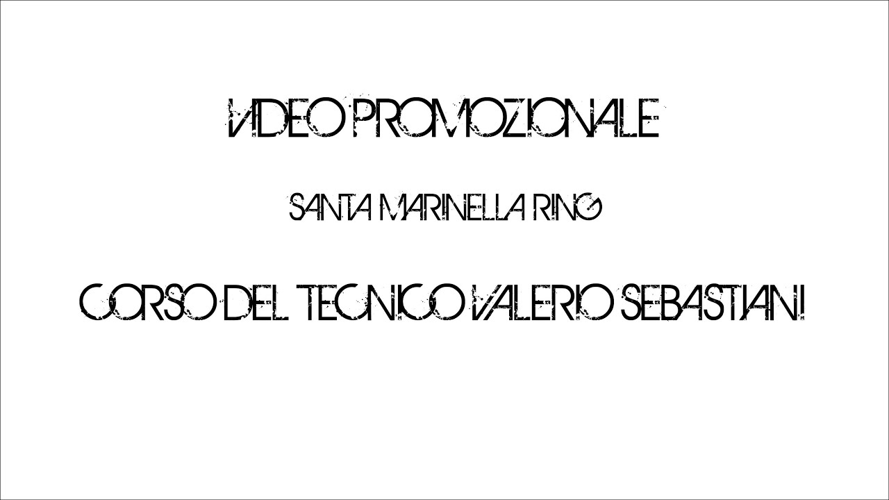Video Promozionale Santa Marinella Ring corso del tecnico Valerio Sebastiani