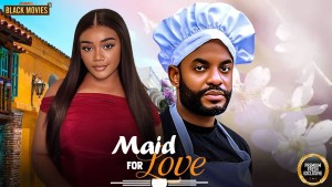 MAID FOR LOVE
