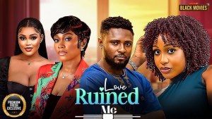 LOVE RUINED ME