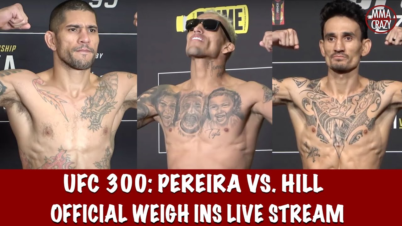 UFC 300: Pereira vs. Hill Official weigh in Live Stream background