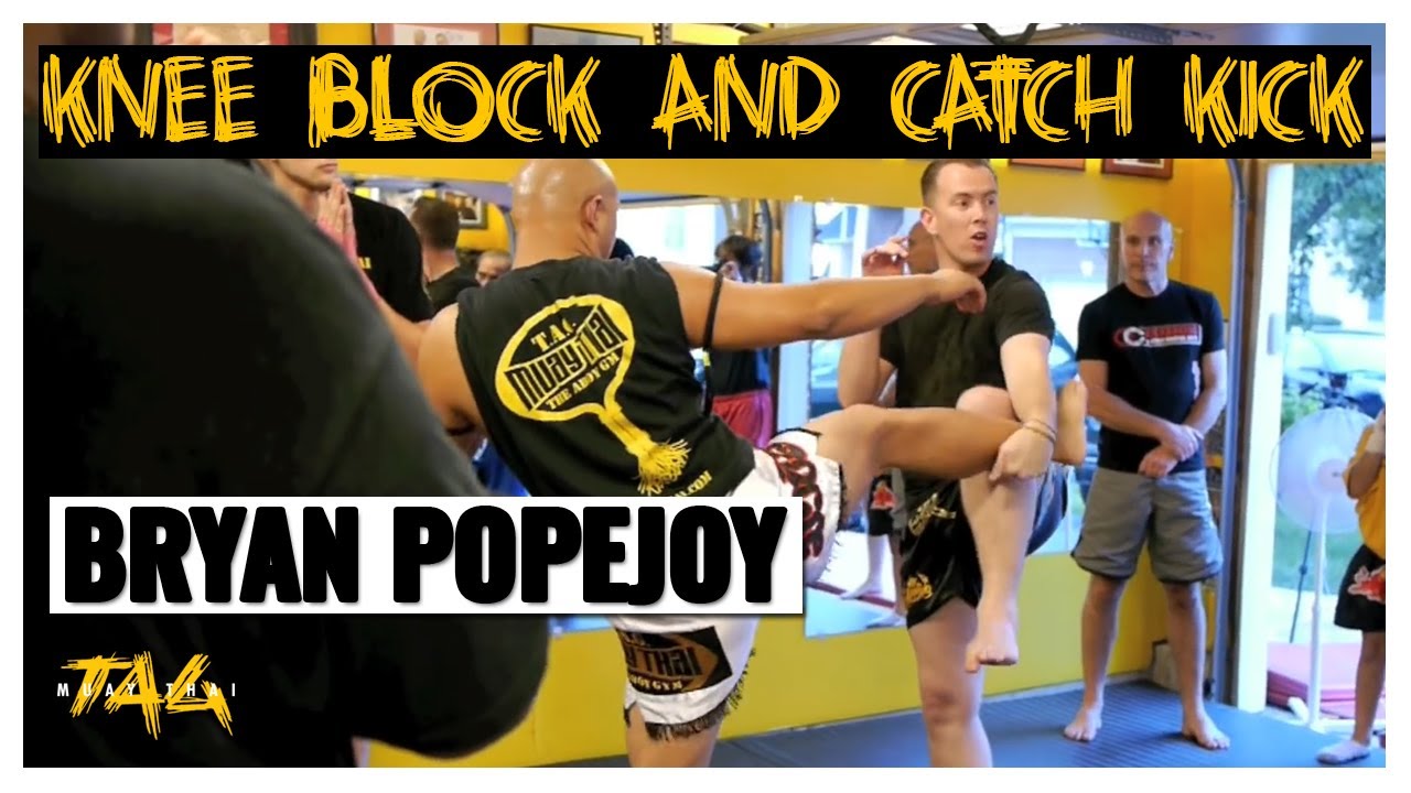T.A.G. Muay Thai: Ajarn Bryan Popejoy - Knee Block and Catch Kick (Same Side) background