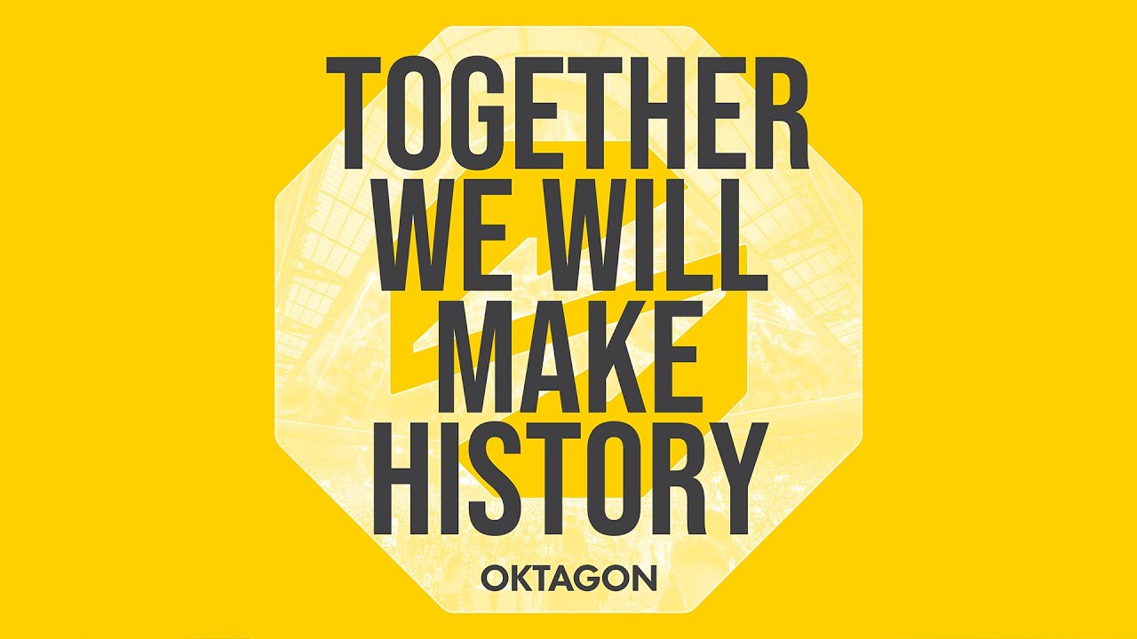 We'll Make History (OKTAGON Official Anthem) background