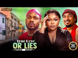 TRUE LOVE OR LIES