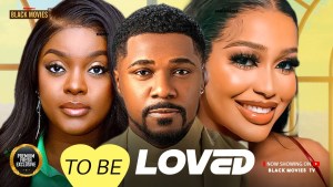 TO BE LOVED