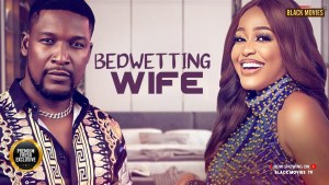 MY BEDWETTING WIFE