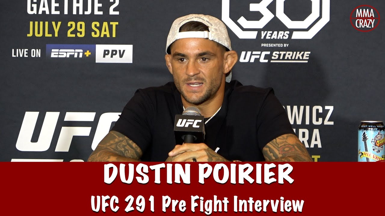 Full Dustin Poirier UFC 291 Pre Fight Interview