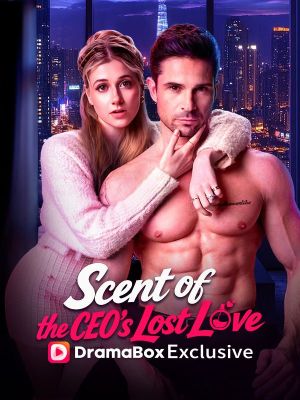 Scent of the CEO's Lost Love - 123Movies
