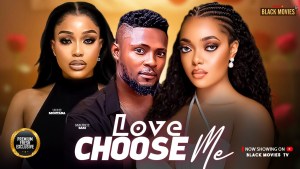 LOVE CHOOSE ME