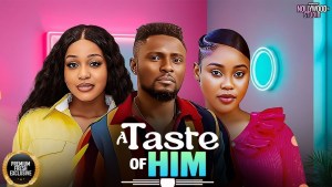 A TASTE OF HIM