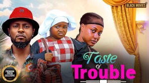TASTE OF TROUBLE