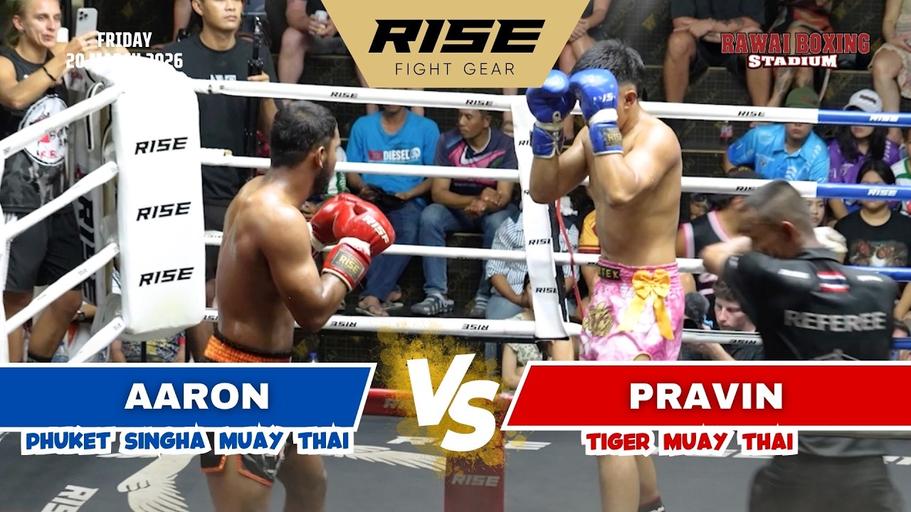 🇮🇳 India vs 🇦🇺 Australia | PRAVIN (Tiger Muay Thai) vs AARON (Phuket Singha Muay Thai)