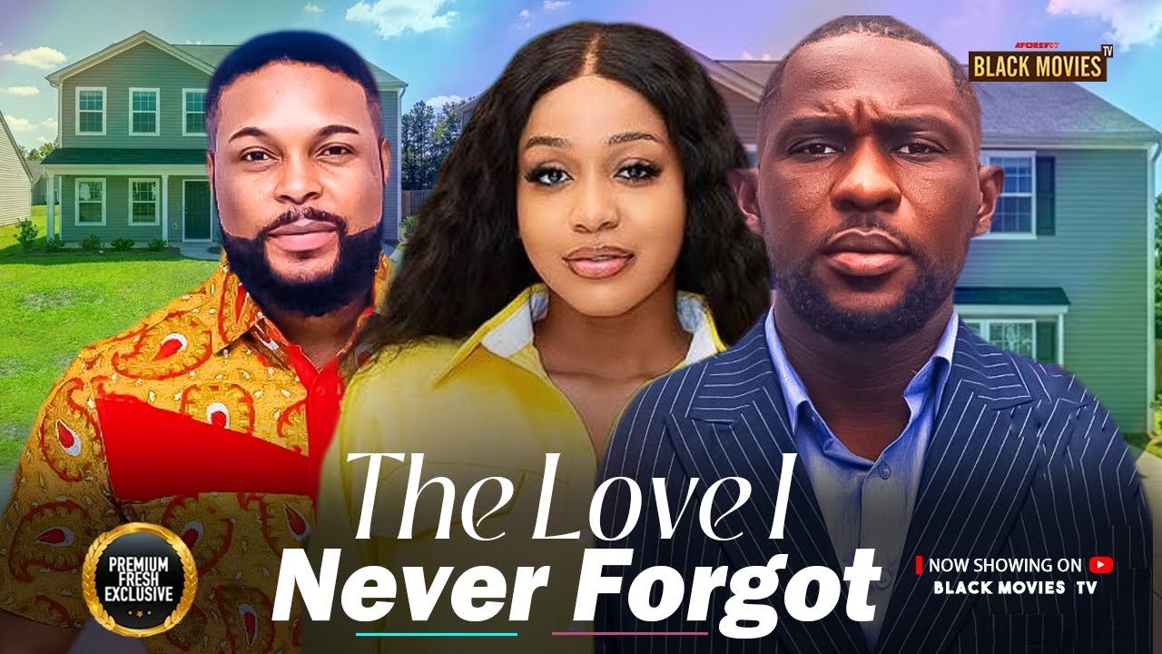 THE LOVE I NEVER FORGOT