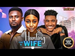 HUNTING FOR A WIFE