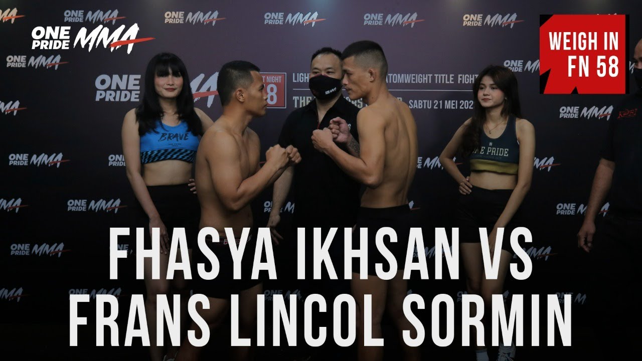Weigh In Fhasya Ikhsan Vs Frans Lincol Sormin | Fight Night 58 One Pride MMA backdrop