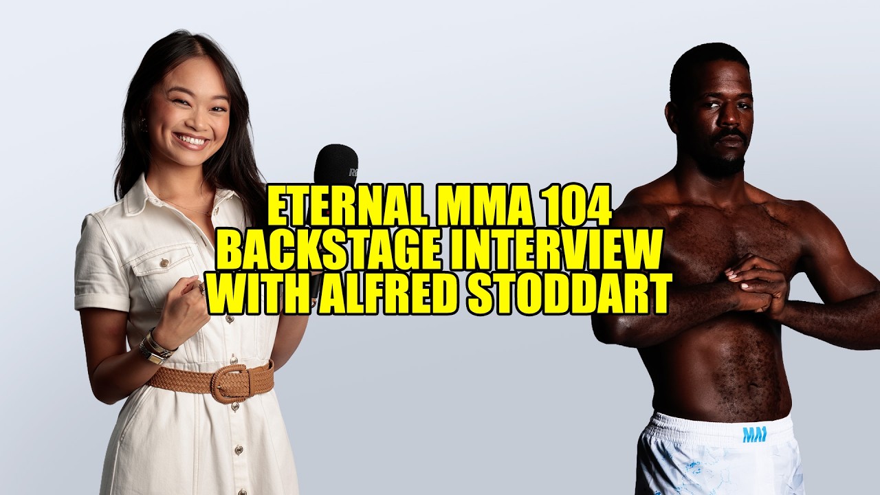 Eternal MMA 104: Backstage Interview: Alfred Stoddart