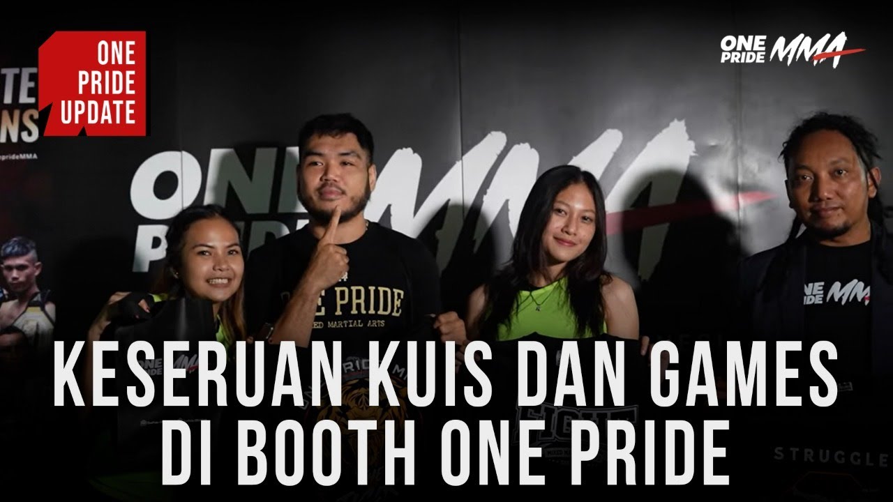 Kuis dan Games Seru di Booth One Pride MMA, Bagi-bagi Hadiah!!! | One Pride Update background