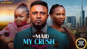 MY MAID MY CRUSH