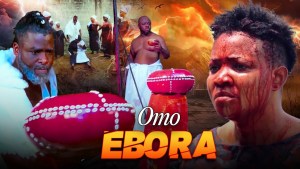 OMO EBORA - AN AFRICAN YORUBA MOVIE