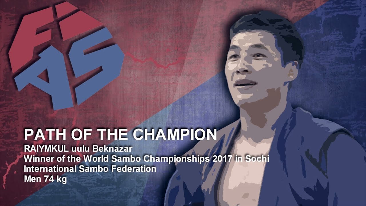 RAIYMKUL BEKNAZAR (KGZ) - PATH OF THE COMBAT SAMBO CHAMPION background