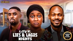 LOVE, LIES & LAGOS NIGHTS