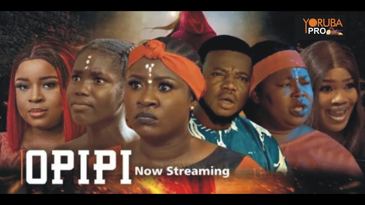 OPIPI Latest Yoruba Movie