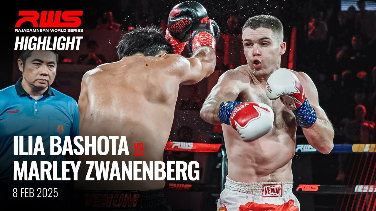 Highlight l Ilia Bashota vs Marley Zwanenberg l อิเลีย บาโชต้า vs มาร์ลีย์ ซวาเนนเบิร์ก l RWS