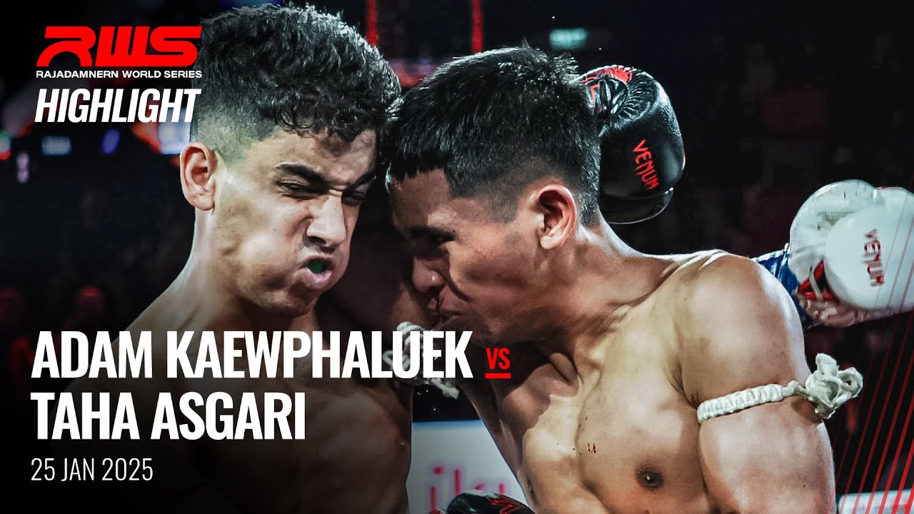 Highlight l Adam Kaewphaluek vs Taha Asgari I อดัม แก้วผลึก vs ทาฮา อัสการี่ l RWS background