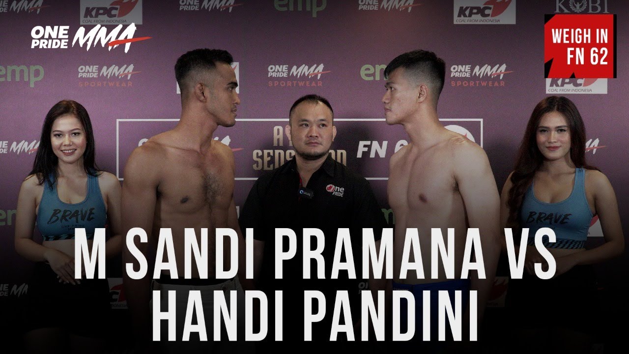 WEIGH IN SANDI PRAMANA VS HANDI PANDINI | FIGHT NIGHT 62 ONE PRIDE MMA backdrop