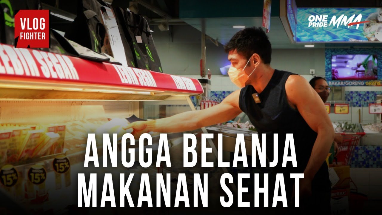 ANGGA 'THE HITMAN' BELANJA MAKANAN SEHAT UNTUK DIET | VLOG FIGHTER