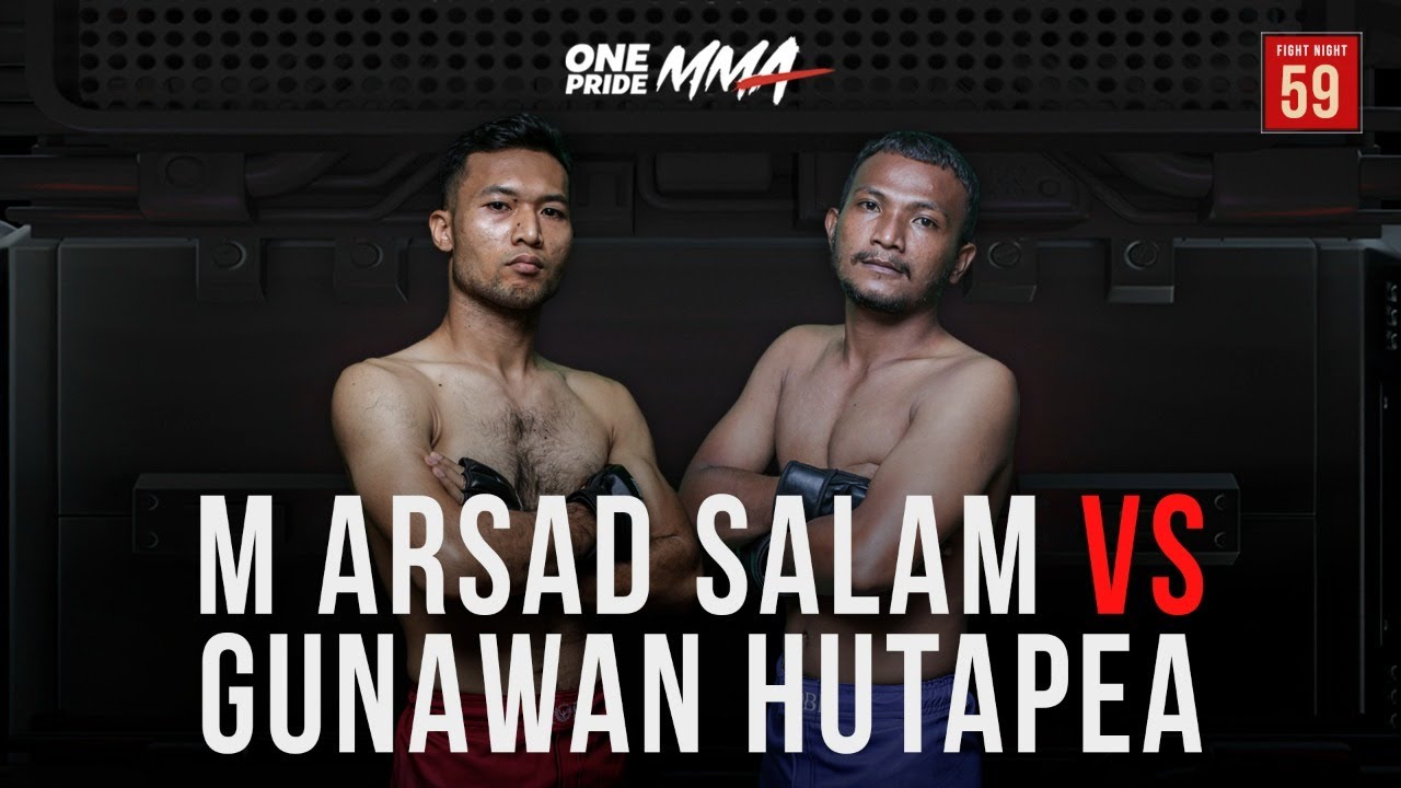 M Arsad Salam Vs Gunawan Hutapea | Full Fight One Pride MMA FN 59 background
