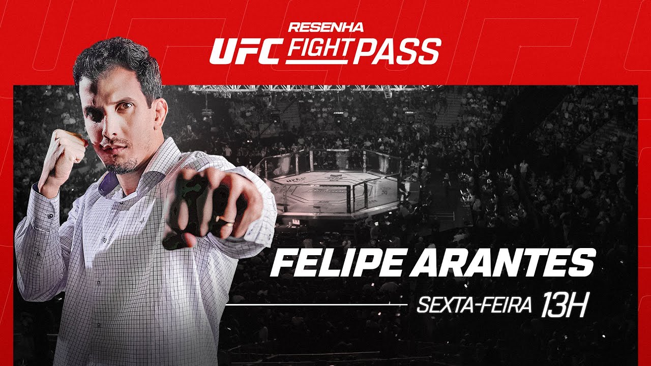 Resenha UFC Fight Pass #76 | Convidado: Felipe "Sertanejo" Arantes