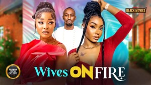 WIVES ON FIRE