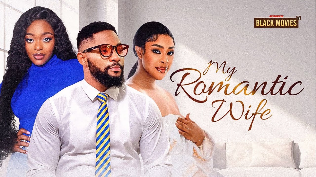 MY ROMANTIC WIFE - like Aya Orunmila - A Nigerian Yoruba Movie but darker