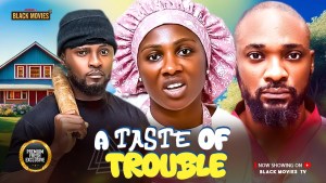 A TASTE OF TROUBLE