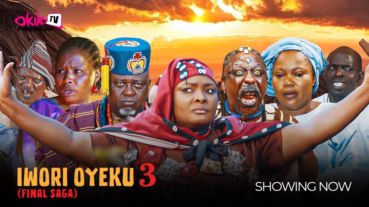 IWORI OYEKU 3 FINAL SAGA
