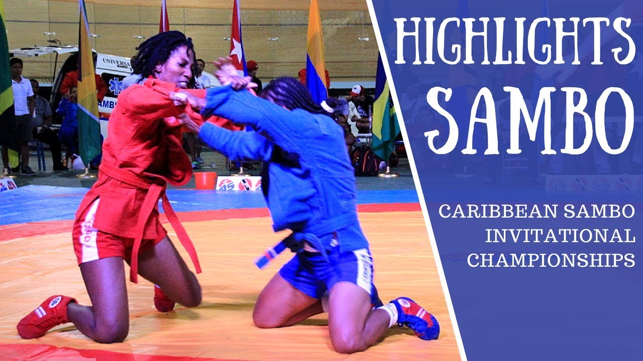 SAMBO HIGHLIGHTS - CARIBBEAN SAMBO INVITATIONAL CHAMPIONSHIPS 2018 background