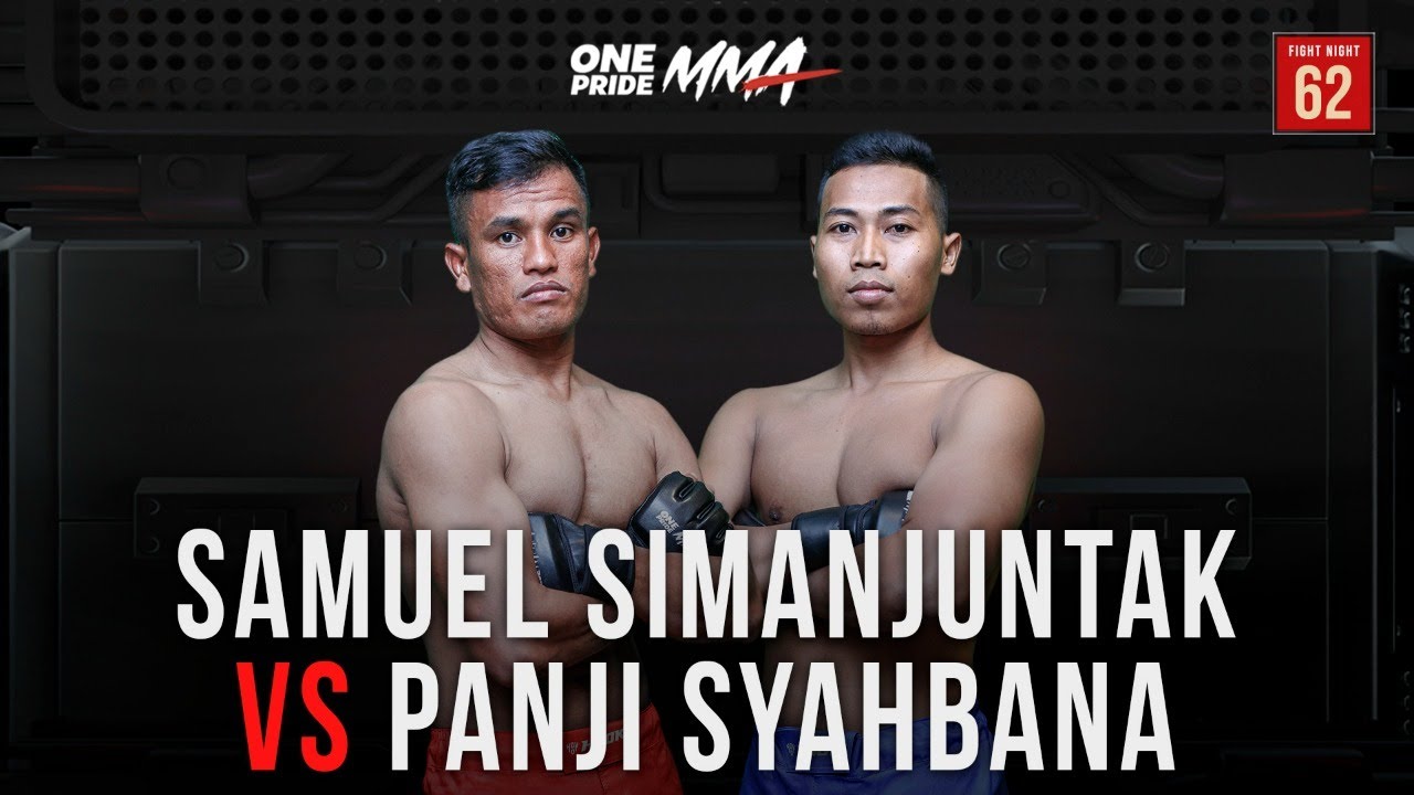 Samuel Simanjuntak Vs Panji Syahbana | Full Fight One Pride MMA FN 62 backdrop