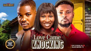 LOVE CAME KNOCKING