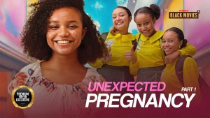UNEXPECTED PREGNANCY PRT 1