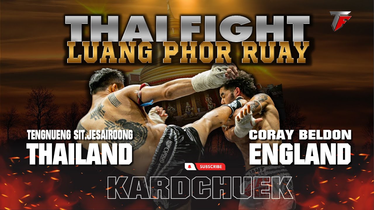 Tengnueng Sitjesairoong VS Corey Beldon THAIFIGHT LUANG PHOR RUAY- KING OF MUAY THAI | ASIA