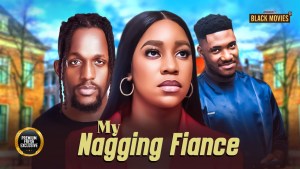 MY NAGGING FIANCE