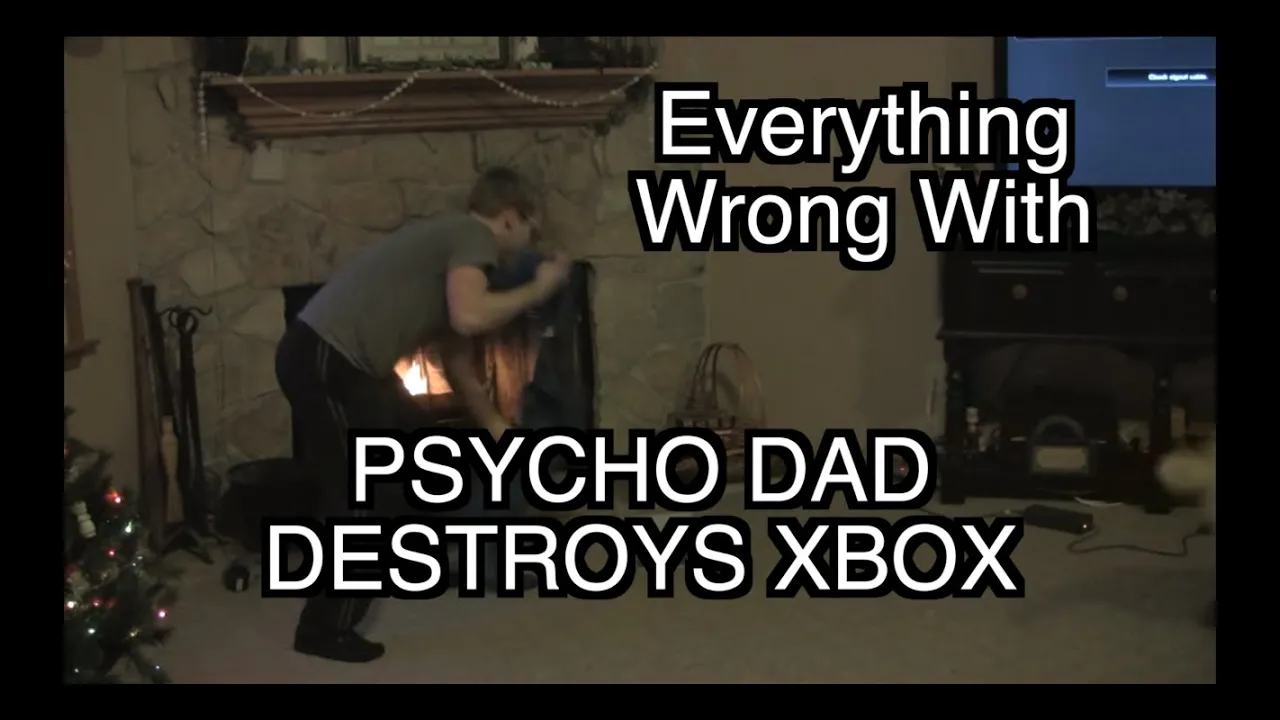 Everything Wrong With Psycho Dad Destroys Xbox