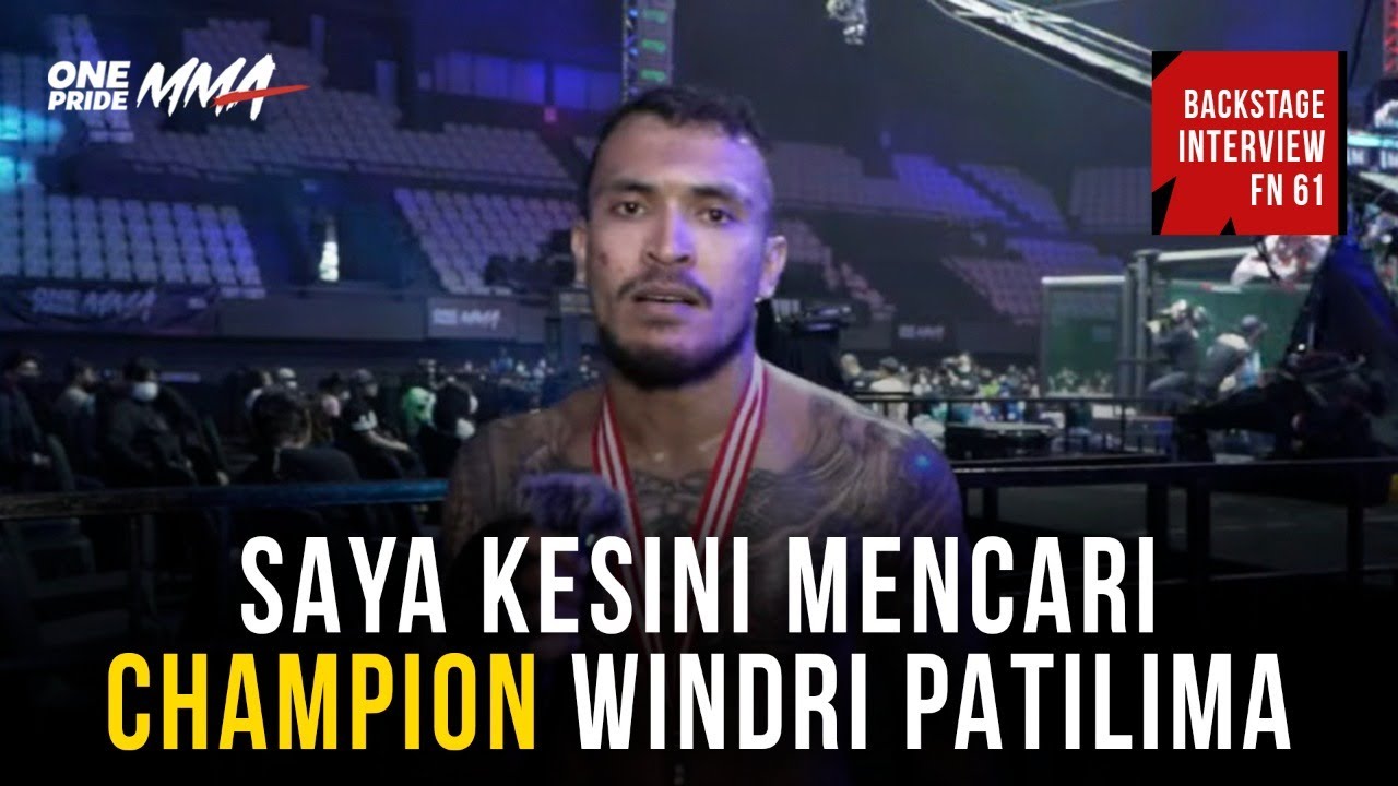 AZWAR ALAMRI: SAYA KESINI MENCARI CHAMPION WINDRI PATILIMA | BACKSTAGE INTERVIEW FN 61