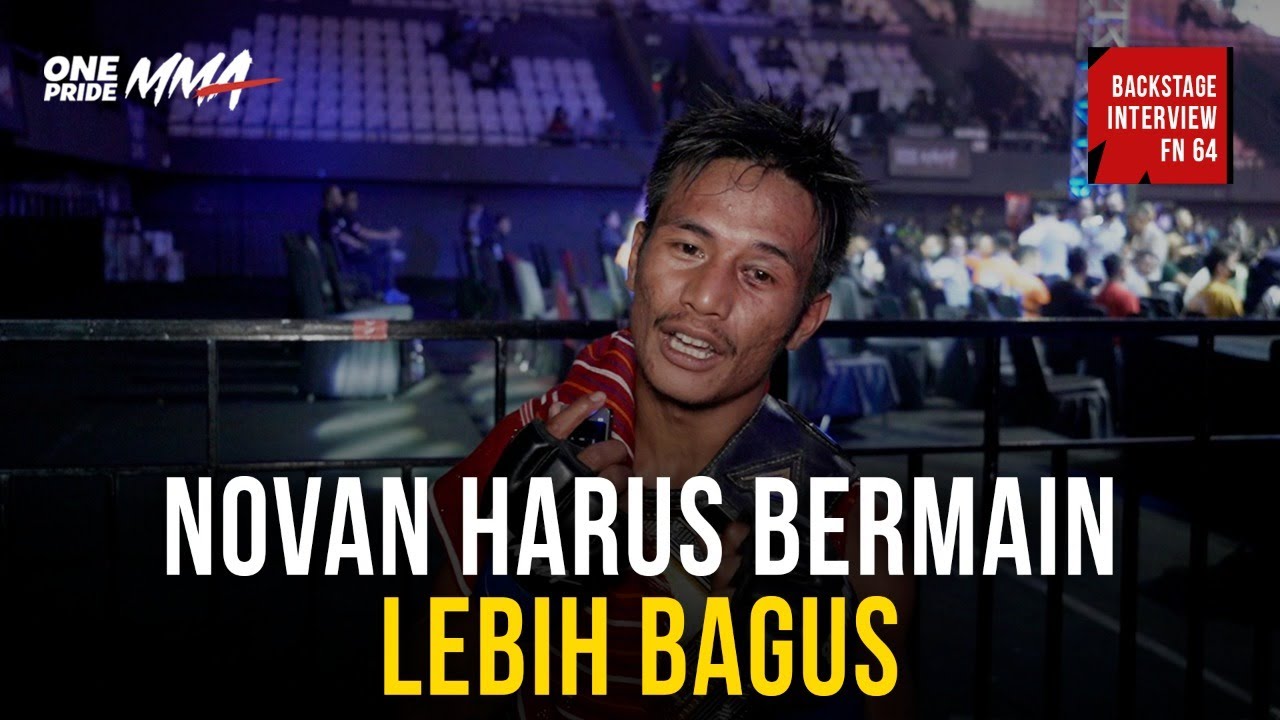 Faizal Lase: Novan Harus Bermain Lebih Bagus | Backstage Interview One Pride MMA background