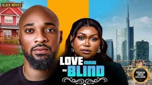 LOVE MADE ME BLIND