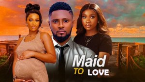 MY MAID TO LOVE