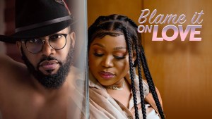 BLAME IT ON LOVE