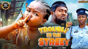 TROUBLE IN THE STREET